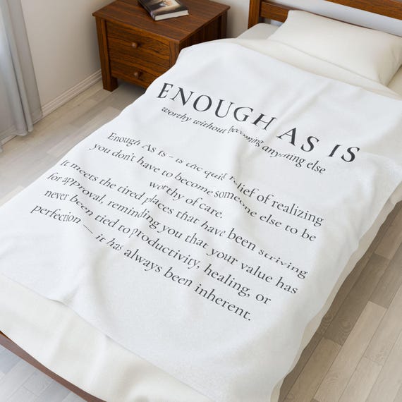 Enough As Is | Custom Plush Velveteen Blanket | One-Sided Print, Soft Throw | Mental Health Affirmation, Gift, Inspirational