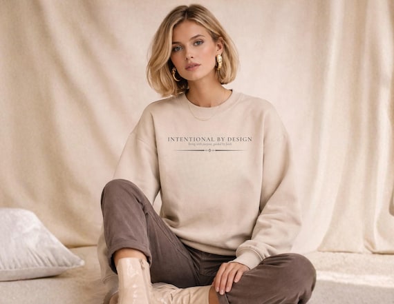 Intentional by Design Sweatshirt, Minimalist Crewneck, Self Growth Clothing