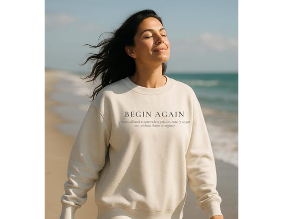 Begin Again | Mental Health Affirmation, Self Care Gift, Minimal Inspirational Crewneck Gildan 18000 Crewneck | 50/50 Cotton-Poly Blend