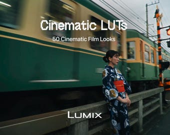May include: A digital graphic featuring the text "Cinematic LUTs" and "50 Cinematic Film Looks" above a scene of a train passing by a person wearing a dark blue patterned kimono with a red obi, with the word "LUMIX" displayed at the bottom.