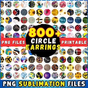 Op de afbeelding: Een verzameling van printbare cirkeloorbelontwerpen. De afbeelding toont een verscheidenheid aan patronen, waaronder zonnebloemen, ruitjes, dierenprints en abstracte ontwerpen. Tekst op de afbeelding luidt "800+ Circle Earrings" en "PNG Files Printable PNG Sublimation Files."