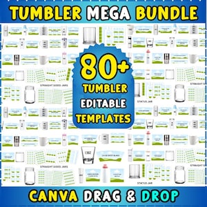 May include: A promotional image for a tumbler mega bundle. The image features a blue background with the text "TUMBLER MEGA BUNDLE" at the top. The image includes various tumbler templates, with the text "80+ TUMBLER EDITABLE TEMPLATES". The bottom of the image says "CANVA DRAG & DROP".