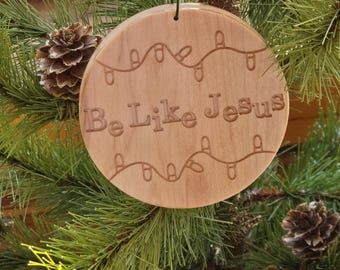 Ornamento "Sii come Gesù" • Decorazioni natalizie cristiane • Ornamento in legno riempito di resina epossidica