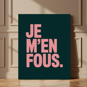 Je M'en Fous, arte mural francés, lienzo o póster, decoración tipográfica, decoración del hogar, decoración francesa, decoración de sala de estar, decoración de oficina, arte francés