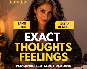 Exact Thoughts & Feelings Tarot Reading, Reveal Their Emotions, Same Hour Psychic Love Reading