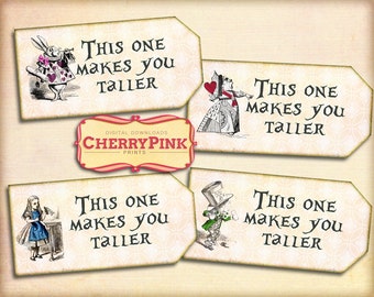 Alice in Wonderland Tags, "this one makes you taller" Tags,  Alice party decoration, digital party printable