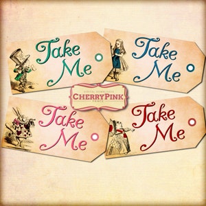 Wonderland party Tags TAKE ME Alice in Wonderland decorations, labels, perfect for parties, presents and invitations.