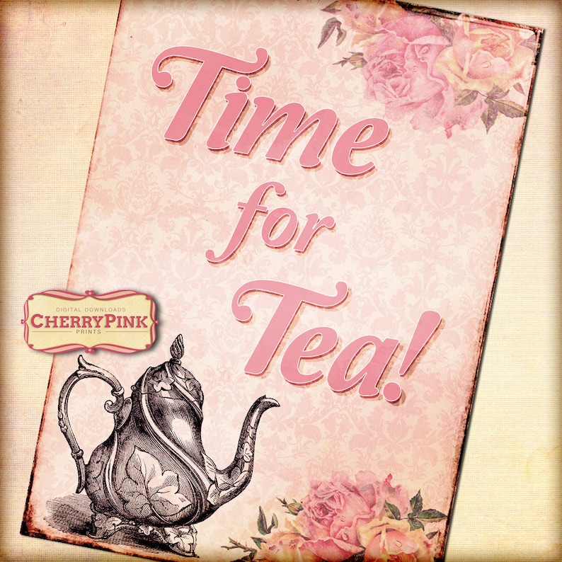 Tea Party decoration, digital print , table sign, party print, Time for Tea A4/letter 8 x 11.5 print, vintage party decor sign image 2