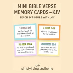 May include: Mini Bible Verse Memory Cards-KJV with scripture quotes from 1 John 4:8, 1 John 4:19, Psalm 145:9, and Hebrews 13:8. The cards are in a pastel color palette with text that reads "Teach Scripture with Joy."