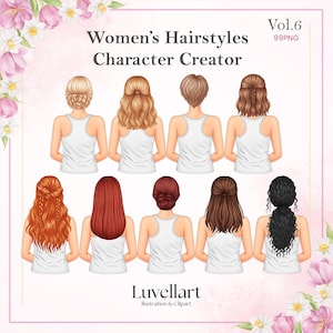 May include: An illustration featuring nine different hairstyles for character creation. The image shows the backs of figures wearing white tank tops, with various hair colors and styles, including braids, buns, and flowing locks. Text at the top reads "Women's Hairstyles Character Creator Vol.6 99PNG".