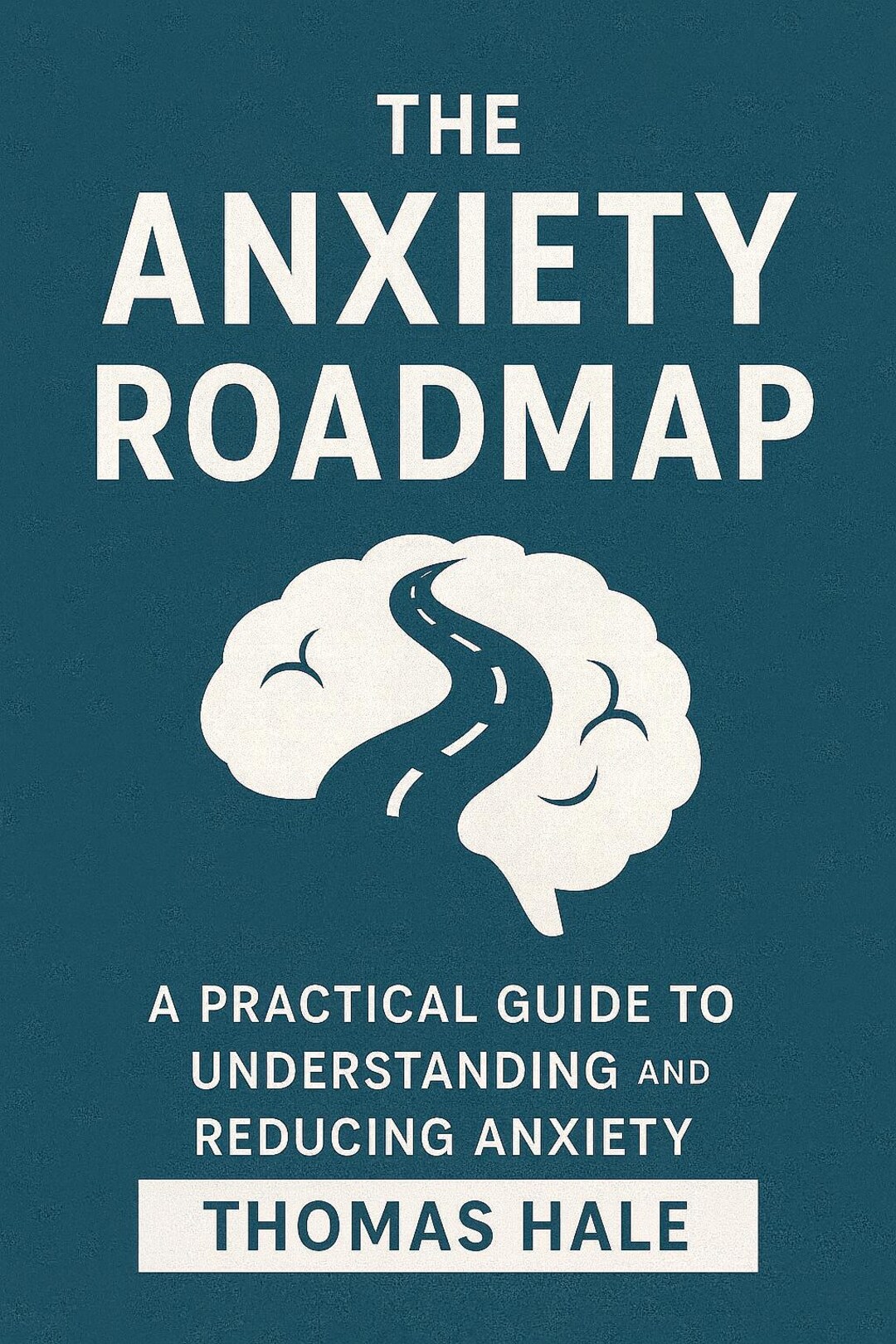 Die Angst-Road Map: Ein Praktischer Handbuch zum Verstehen und ...