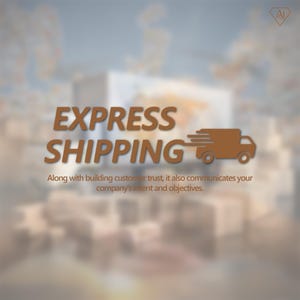 Può includere: Immagine marrone con le parole "EXPRESS SHIPPING" e un'icona di camion. Il testo sottostante recita: "Along with building customer trust, it also communicates your company's intent and objectives."