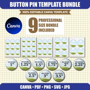 Puede incluir: Un paquete de plantillas de diseño gráfico para pines de botón. La imagen incluye el logotipo de Canva, el texto "BUTTON PIN TEMPLATE BUNDLE" y nueve tamaños diferentes de 2,54 cm a 8,89 cm. El paquete incluye un paquete de tamaño profesional.