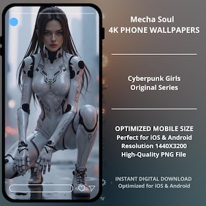May include: Digital phone wallpaper featuring a woman in a white futuristic suit, with the text "Mecha Soul 4K Phone Wallpapers" and "Cyberpunk Girls Original Series." The image is optimized for iOS and Android devices.