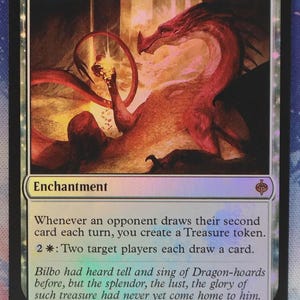 May include: A Gleaming Splendor Magic: The Gathering trading card featuring a red dragon clutching gold coins. The card text reads: Whenever an opponent draws their second card each turn, you create a Treasure token. 2: Two target players each draw a card.