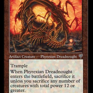 Może przedstawiać: Karta kolekcjonerska Phyrexian Dreadnought z brązową ramką. Ilustracja przedstawia duże, metaliczne, owadopodobne stworzenie w ognistym krajobrazie. Tekst zawiera nazwę, koszt 1, typ karty, zasady oraz siłę 12/12.
