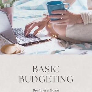 May include: A digital guide titled BASIC BUDGETING Beginner's Guide by CD FINANCIALS. The cover features a laptop, a blue mug, and cookies on a patterned surface, with warm string lights draped across the workspace for a cozy, focused atmosphere.