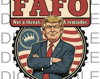 FAFO Non una minaccia Un poster promemoria / Trump FAFO Arte murale politica / Design patriottico di Trump / Download PDF digitale