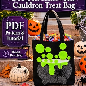 May include: A black felt treat bag featuring a gray cauldron applique with bright green bubbling liquid and a black spider. The bag has two black handles and is filled with assorted candies. Text includes DIY Felt Halloween Cauldron Treat Bag, PDF Pattern & Tutorial, Digital Download, and Finished bag size: 12 x 14 in.