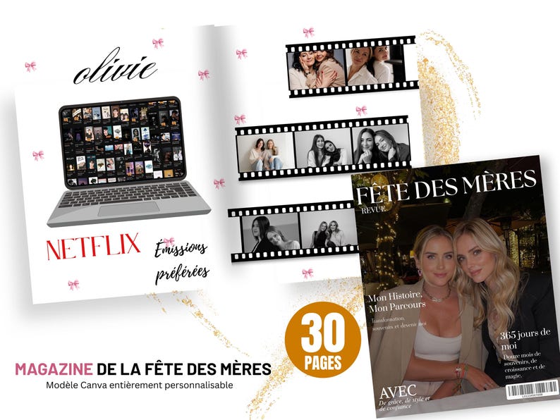 May include: A magazine cover with the text "F&ecirc;te des M&egrave;res" and "30 PAGES". The cover features two women and the text "365 jours de moi". A laptop screen displays Netflix content. The text "Netflix" and "&Eacute;missions pr&eacute;f&eacute;r&eacute;es" are also visible.