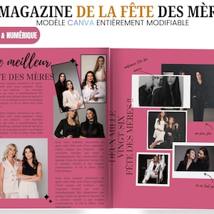 May include: A pink magazine spread with the title "MAGAZINE DE LA F&Ecirc;TE DES M&Egrave;RES" and the text "IMPRIMABLE & NUM&Eacute;RIQUE". The magazine features photos of women and text in French. The Canva logo is visible.