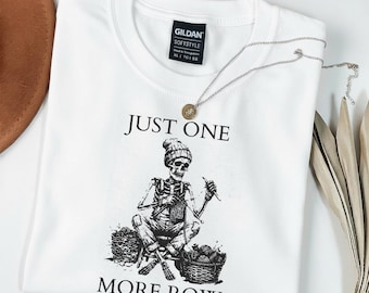 Just One More Row Crochet Skeleton Crocheting Knitting Lover T-Shirt, Crochet Lover Gift Tee, Funny Yarn Shirt, Knitting Crochet Mom Top