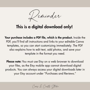May include: A digital download announcement with the text "Reminder" in elegant script. The text below states, "This is a digital download only!" and provides instructions for accessing the PDF file and Canva templates.