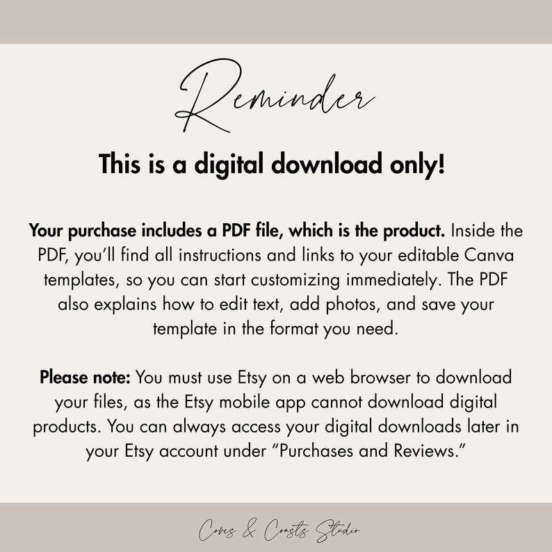 Puede incluir: Anuncio de producto de descarga digital beige con texto negro. El texto dice "&iexcl;Recordatorio: esto es solo una descarga digital!" y proporciona instrucciones para acceder al archivo PDF y a las plantillas de Canva. La parte inferior de la imagen tiene el texto "Cores & Consts Studio."