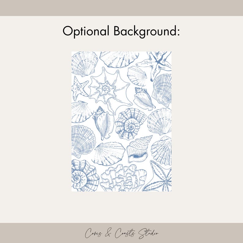 May include: A white background with a pattern of blue seashells, starfish, and coral. The text "Optional Background:" is at the top, and "Coves & Coasts Studio" is at the bottom.