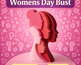 Busto del Día de la Mujer, archivo STL, silueta de mujer impresa en 3D, estatua decorativa feminista, diseño de impresión 3D del 8 de marzo