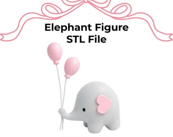 Archivo STL de figura de elefante: lindo modelo de elefante con globo para impresión 3D