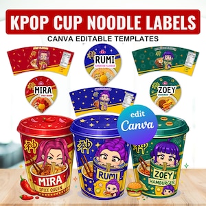 May include: A graphic featuring KPOP cup noodle labels with the text "KPOP CUP NOODLE LABELS" and "CANVA EDITABLE TEMPLATES". The labels include "MIRA SPICE QUEEN", "RUMI SUPERSTAR FLAVOUR", and "ZOEY HAMBURGER" designs. The image also includes a "edit Canva" button.