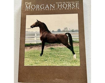 The Morgan Horse Magazine - December 1985 Stallion Issue
