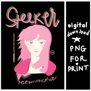Puede incluir: Gráfico de descarga digital con un personaje de estilo anime de pelo rosa y la palabra "Steeker" en letras rosas y marrones. La imagen incluye el texto "TEEGIRLS MAKE HER OWN WAY" y "TEEZOR STICKER" sobre un fondo negro.
