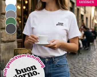 Buongiorno T-shirt with embroidery - Minimalist unisex shirt with black lettering, Italian design, gift idea, dolce vita