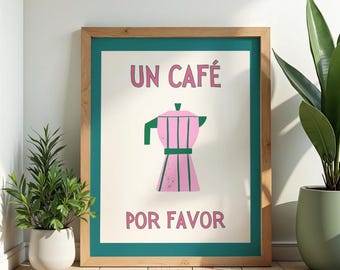 Un Café Por Favor Print | Spanish Kitchen Art (Digital Download)