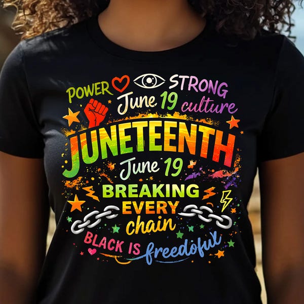 Juneteenth Shirt Design PNG | Breaking Every Chain | Black Freedom Culture (digital download)