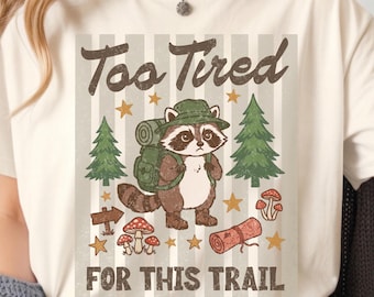 Exhausted Hiker Shirt Funny Hiking Tee Outdoor Trail Shirt Casual Hiker Tee Nature Lover Shirt Hiking Gift