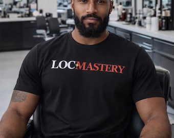 Loc Mastery Shirt | Unisex Stylist T-Shirt | Professional Loctician Apparel | Crowned + Profitable | CEO Stylist Clothing