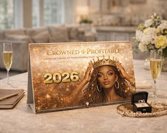 Crowned + Profitable™ 2026 Faith-Led Luxury Calendar