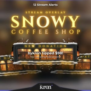 Op de afbeelding: Een digitale overlay voor een streamingdienst, met de tekst "SNOWY COFFEE SHOP" in goud. De overlay bevat geanimeerde coffeescènes met sneeuw en donatie-alerts. De tekst "bykron tipped $98!" is ook zichtbaar.
