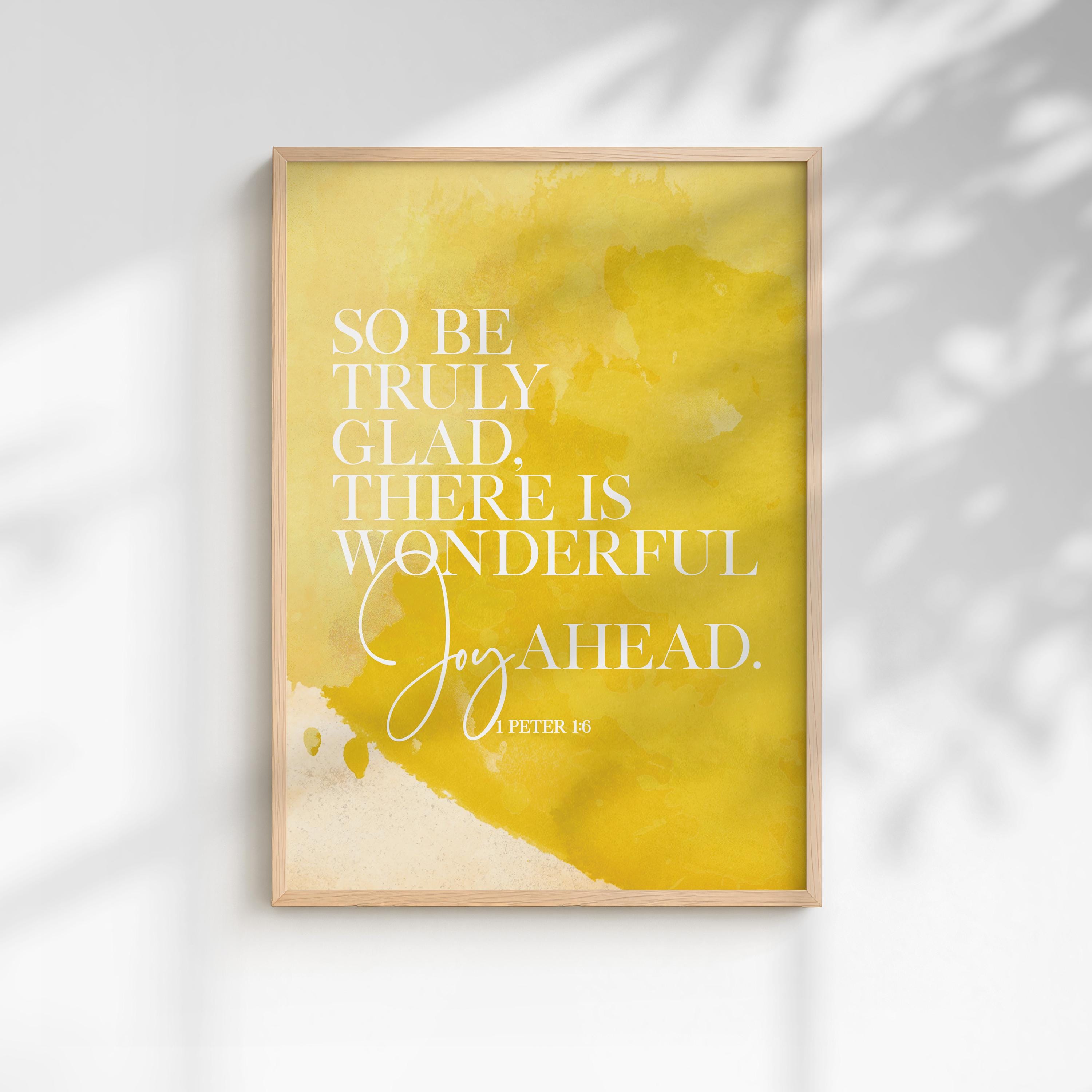 Scripture Wall Art, Yellow Bible Verse 1 Peter 1:6 (printable Download ...