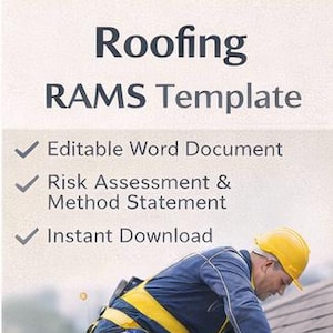 May include: A roofing RAMS template with the text "Roofing RAMS Template". The image includes a worker on a roof, and icons for an editable Word document, instant download, and use and reuse anytime.