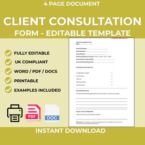 May include: A digital template for a "Client Consultation Form" on a light yellow background. The form is fully editable, UK compliant, printable, and includes examples. It's available in Word/PDF/DOC formats. The image also shows icons for PDF and DOC files.