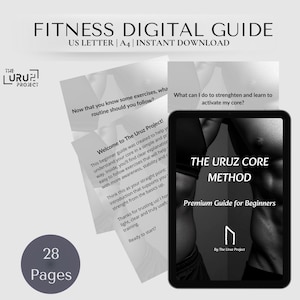 Puede incluir: Una guía de fitness digital titulada "Fitness Digital Guide" con el texto "US Letter | A4 | Instant Download". La imagen incluye una tableta que muestra "The Uruz Core Method" y una pila de papeles con texto. Un gráfico circular indica "28 páginas".