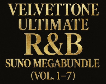 スタンダードR&B Suno MegaBundle Vol. 1～7 | フック、ヴァース、プロンプト、アドリブ | 90年代、2000年代、トラップソウル、エモーショナルTikTok | デジタルダウンロード