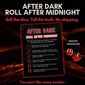 以下が含まれることがあります： 「AFTER DARK ROLL AFTER MIDNIGHT」というテキストとゲームの説明が書かれた黒いカード。2つの赤いサイコロが表示されています。ゲームはサイコロを振って質問に答えるものです。「インスタントダウンロード」も表示されています。