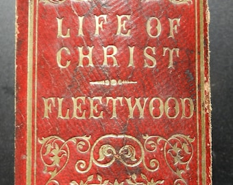 Antique 1857 Fleetwood Book – Life of Christ – Family Inscriptions – Religious History