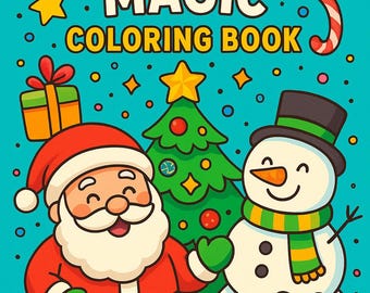 May include: A colorful illustration of a Christmas-themed coloring book cover. The title "Christmas Magic Coloring Book" is displayed above images of Santa Claus, a snowman, a Christmas tree, and wrapped gifts, all on a teal background.