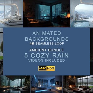 May include: A digital product bundle featuring five 4K seamless loop animated backgrounds with cozy rain themes. The text on the blue background reads: ANIMATED BACKGROUNDS 4K SEAMLESS LOOP AMBIENT BUNDLE 5 COZY RAIN VIDEOS INCLUDED 4K HDR.
